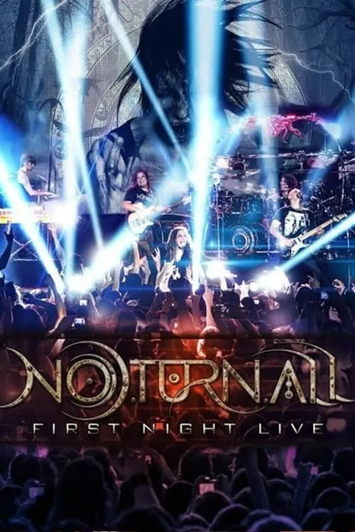 Noturnall - First Night Live (movie)