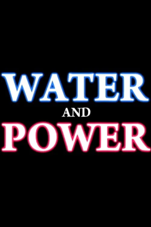 Water And Power (series)