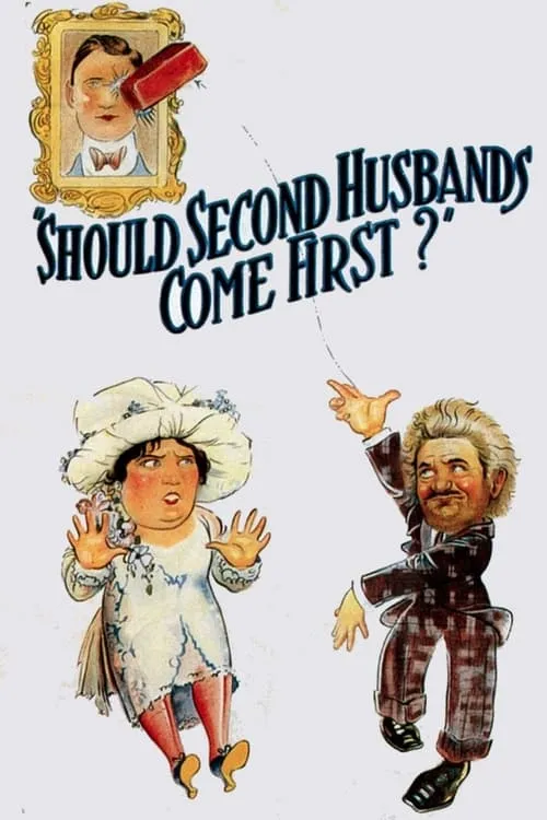 Should Second Husbands Come First? (movie)