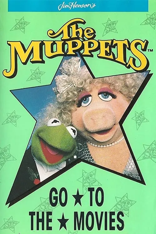 The Muppets Go to the Movies (movie)