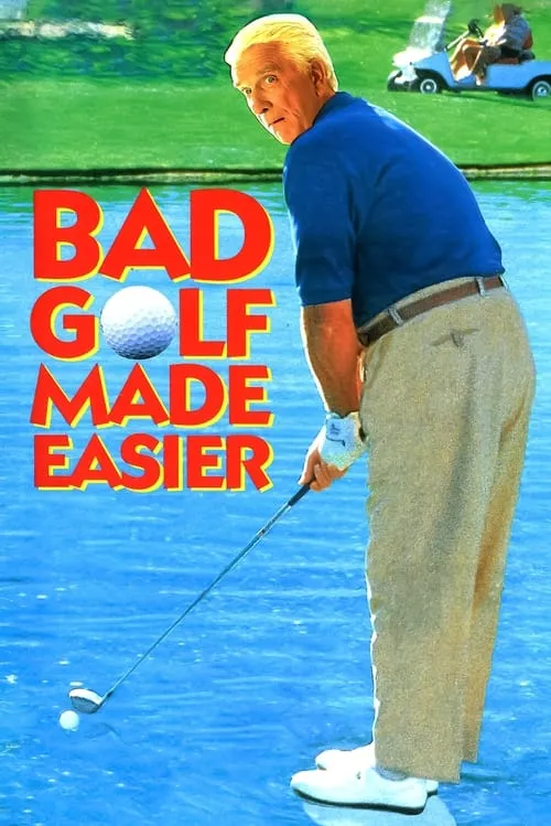 Leslie Nielsen's Bad Golf Made Easier (movie)