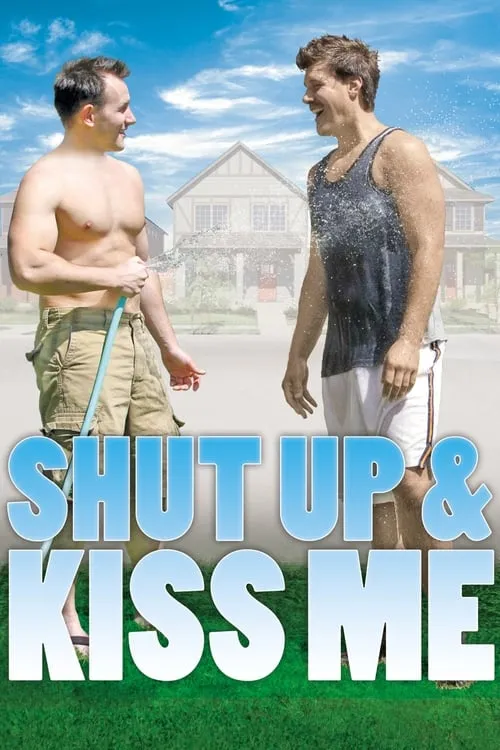 Shut Up and Kiss Me (movie)