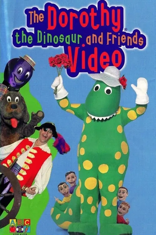 The Dorothy the Dinosaur and Friends Video (movie)