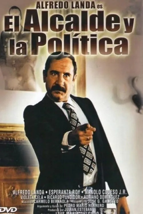 El alcalde y la política (movie)