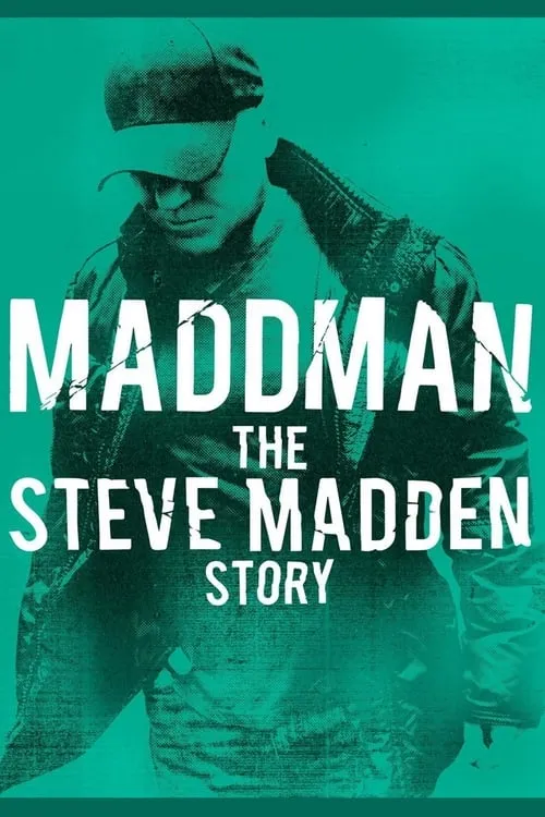 Maddman: The Steve Madden Story (movie)