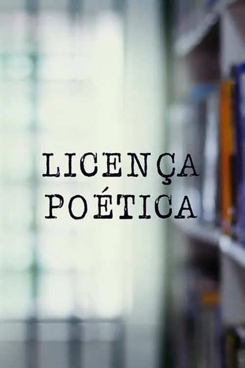 Licença Poética (фильм)