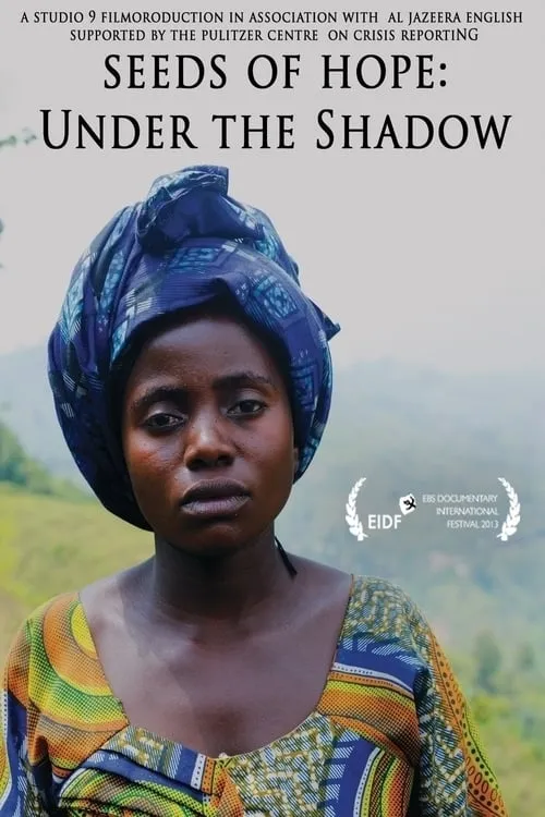 Under the Shadow: Seeds of Hope (movie)