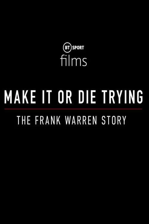 Make It or Die Trying: The Frank Warren Story (movie)