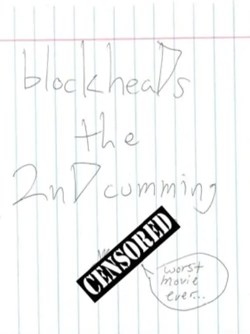 blockheaDs the 2nD cumming (movie)