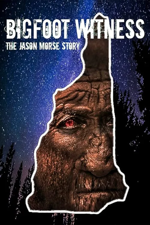 Bigfoot Witness: The Jason Morse Story (movie)