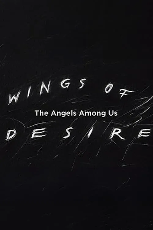Крылья желания: ангелы среди нас