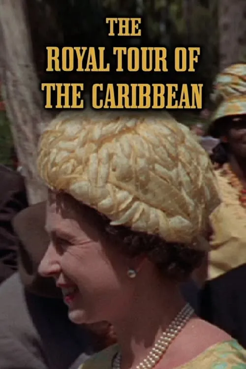 The Royal Tour of the Caribbean (movie)