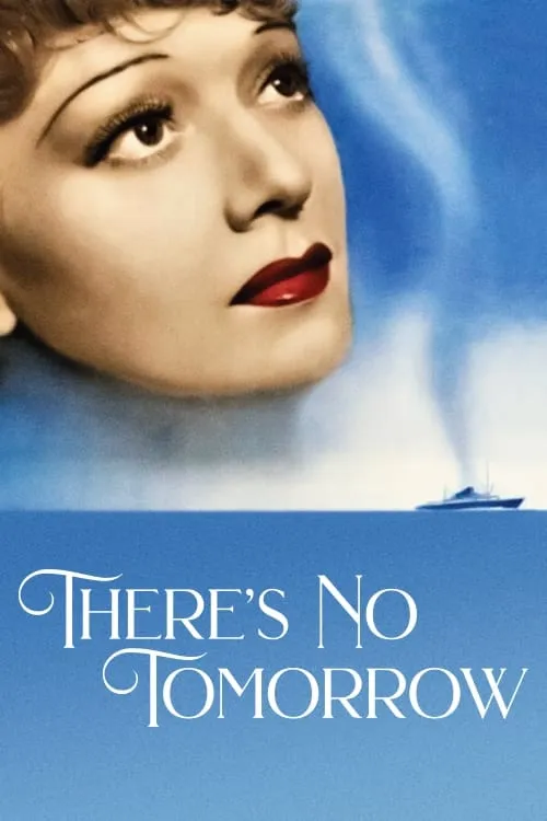 There's No Tomorrow (movie)