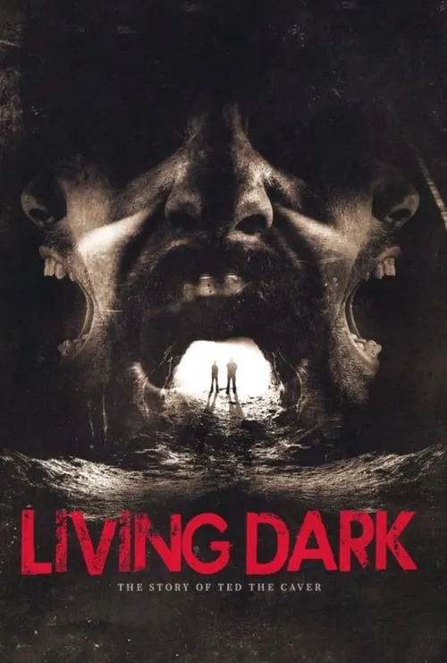 Living Dark: The Story of Ted the Caver (фильм)