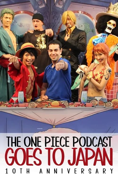The One Piece Podcast Goes To Japan (movie)