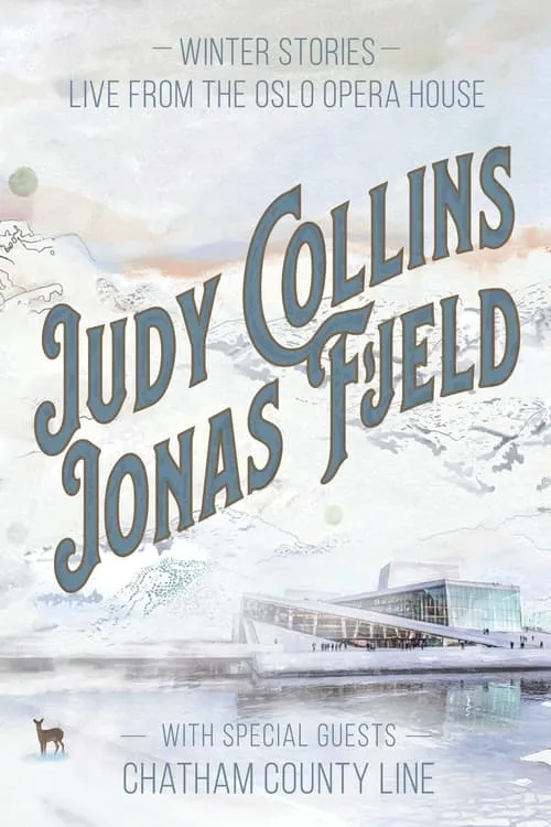 Judy Collins & Jonas Fjeld - Winter Stories: Live From the Oslo Opera House (movie)