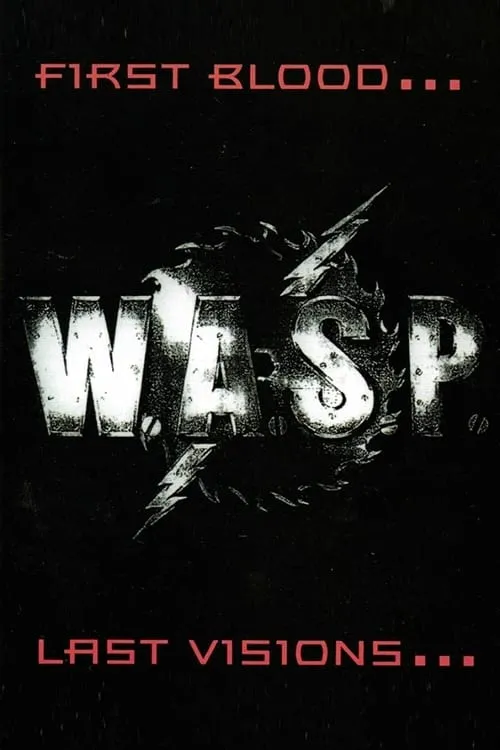 W.A.S.P. | First Blood... Last Visions... (фильм)