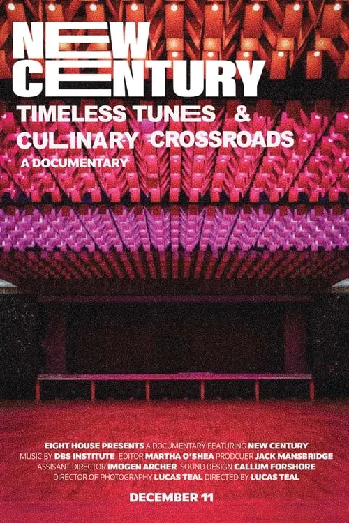 New Century: Timeless Tunes & Culinary Crossroads (movie)