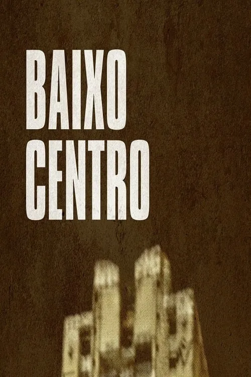 Baixo Centro (фильм)