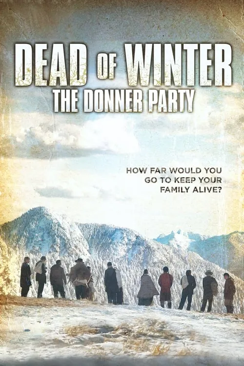 Dead of Winter: The Donner Party (movie)