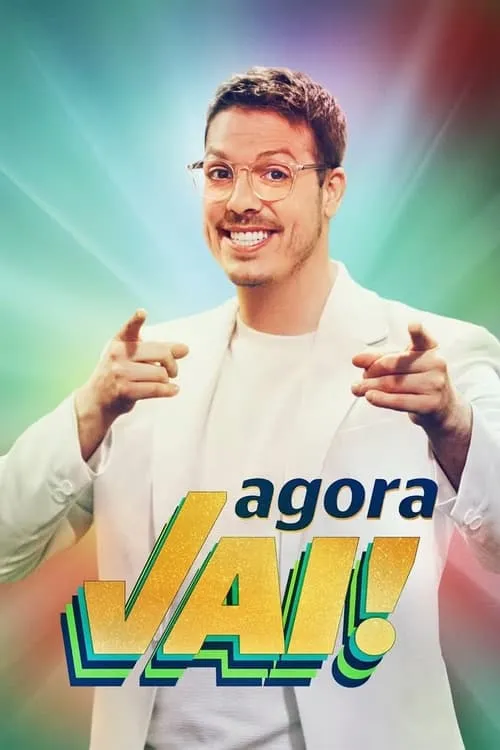 Agora Vai! (movie)