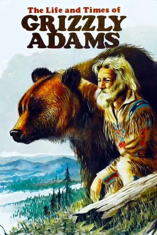 The Life and Times of Grizzly Adams (movie)
