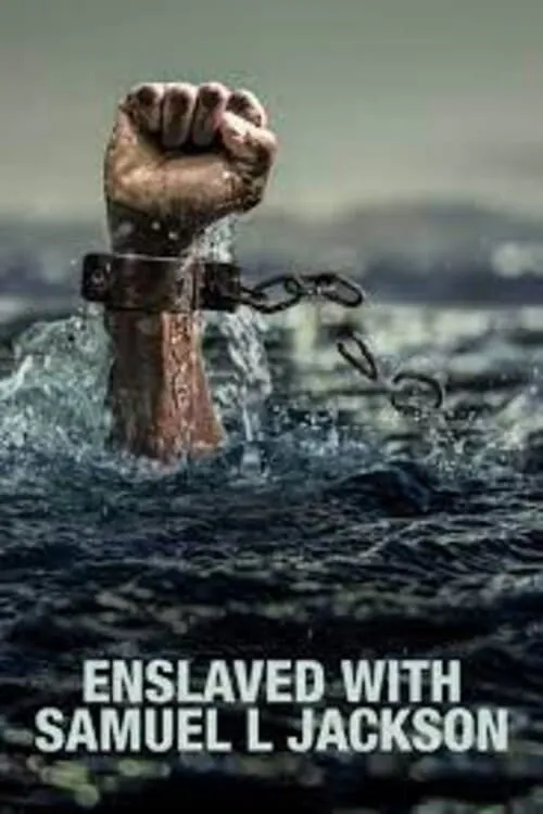 Enslaved with Samuel L Jackson (movie)