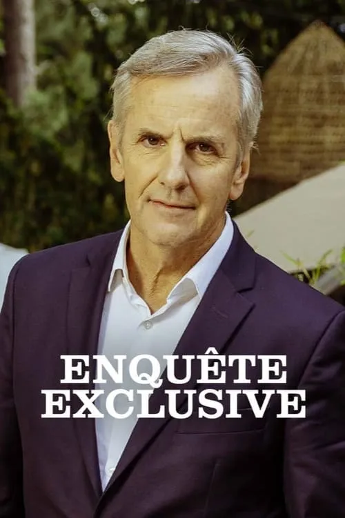 Enquête Exclusive (сериал)