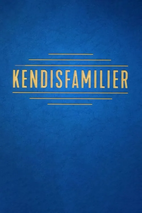 Kendisfamilier (сериал)