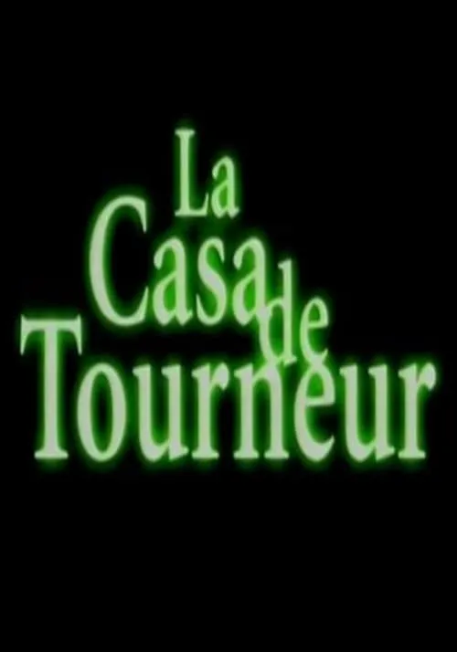 La casa de Tourneur (movie)