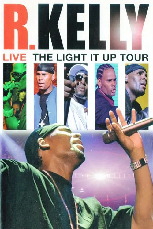 R. Kelly: Live - The Light It Up Tour (movie)