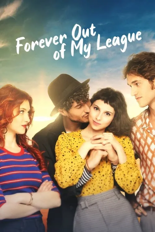 Forever Out of My League (movie)