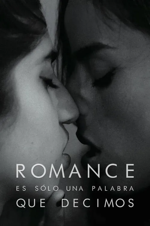 Romance es sólo una palabra que decimos (фильм)