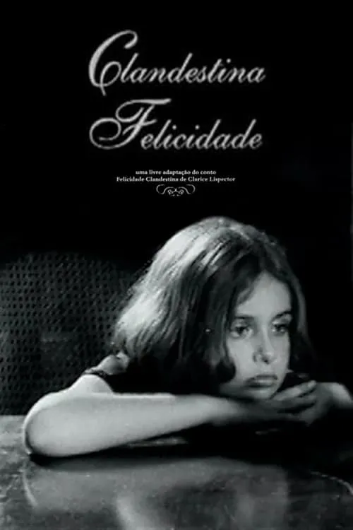 Clandestina Felicidade (movie)