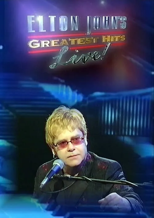 Elton John: Greatest Hits Live!