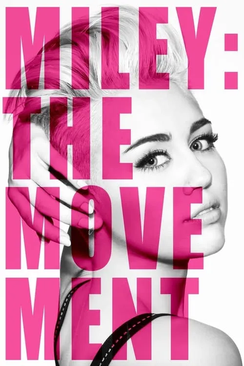 Miley: The Movement (фильм)