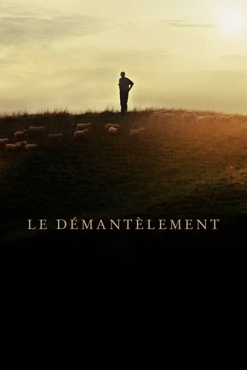 Le Démantèlement (фильм)