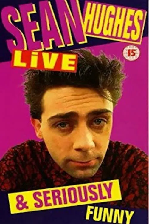 Sean Hughes - Live and Seriously Funny (movie)