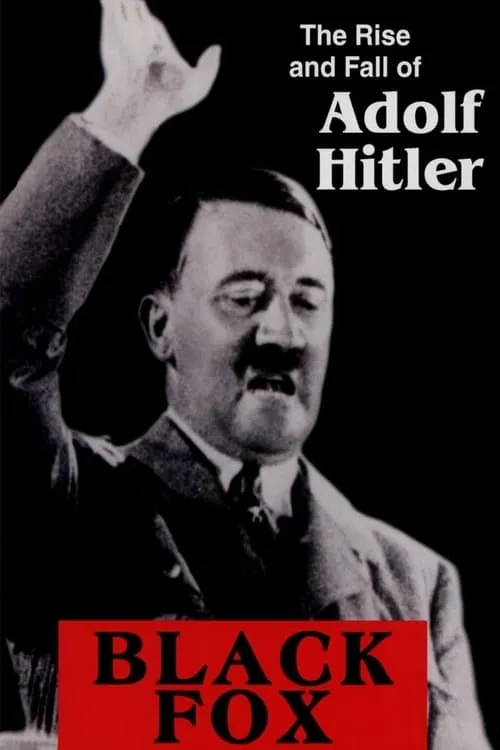 Black Fox: The Rise and Fall of Adolf Hitler (movie)