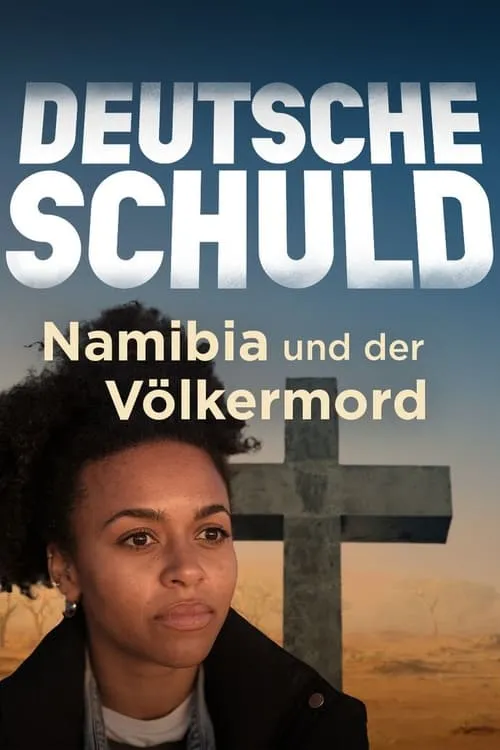 Deutsche Schuld – Namibia und der Völkermord (фильм)