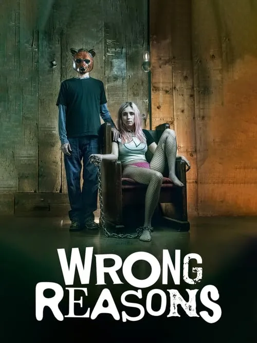 Wrong Reasons (movie)