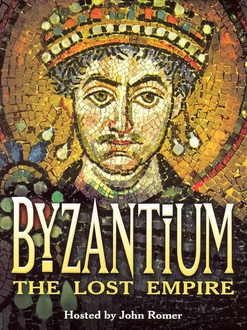 Byzantium: The Lost Empire