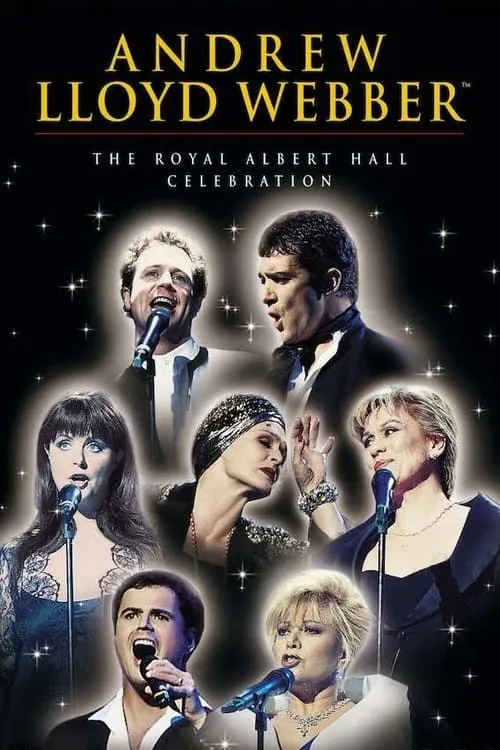 Andrew Lloyd Webber: The Royal Albert Hall Celebration