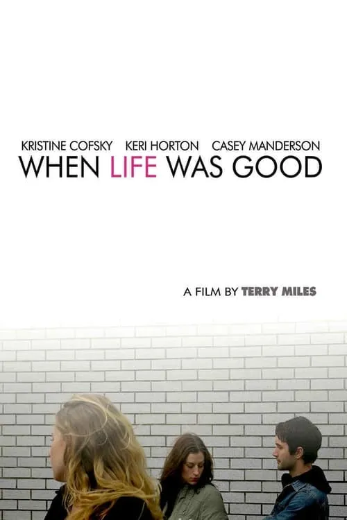 When Life Was Good (movie)