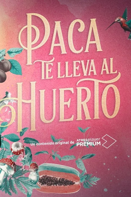 Paca te lleva al huerto (сериал)