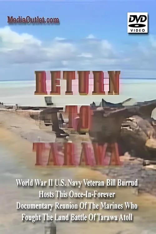 Return To Tarawa: Memories of Battle (movie)