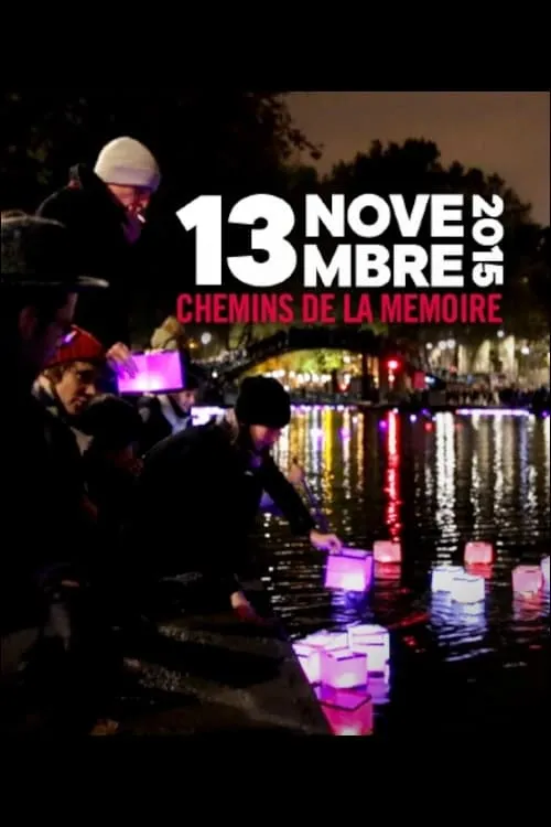 13 novembre 2015 - Chemins de la mémoire (фильм)