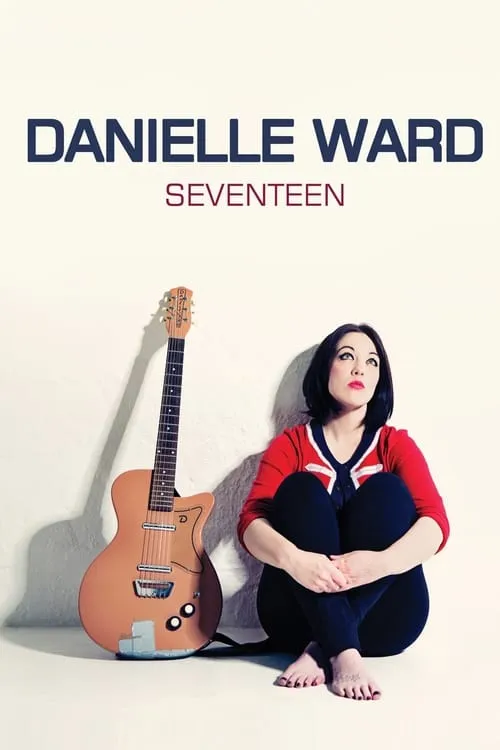 Danielle Ward: Seventeen (movie)