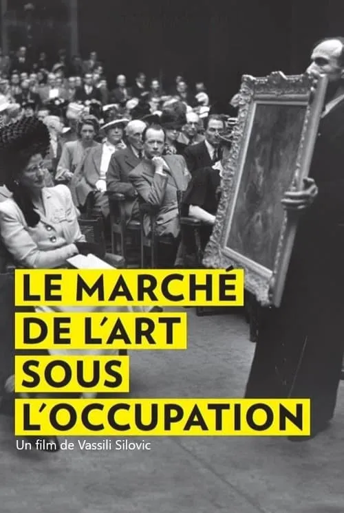 Le Marché de l'art sous l'Occupation (фильм)