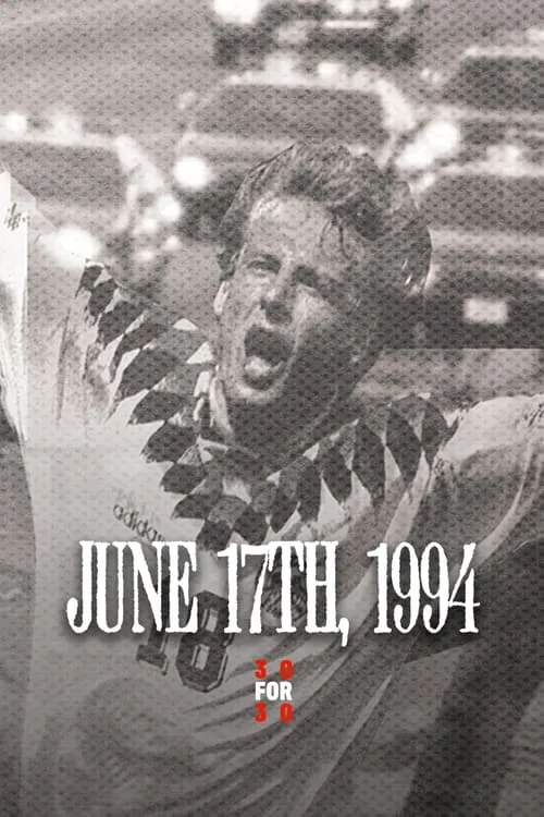 June 17th, 1994 (movie)